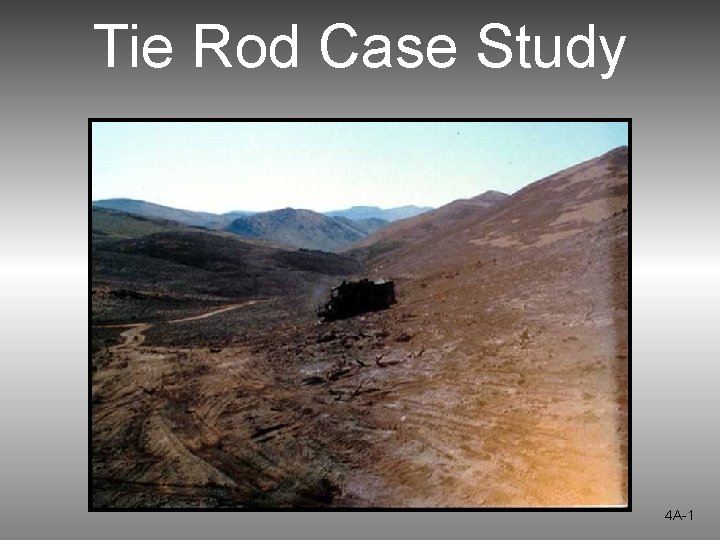 Tie Rod Case Study 4 A-1 Tie Rod Case Study 4 A-1