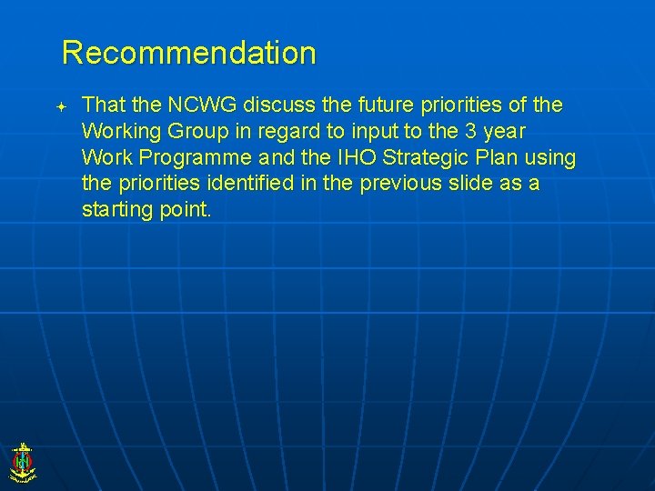 Recommendation That the NCWG discuss the future priorities of the Working Group in regard