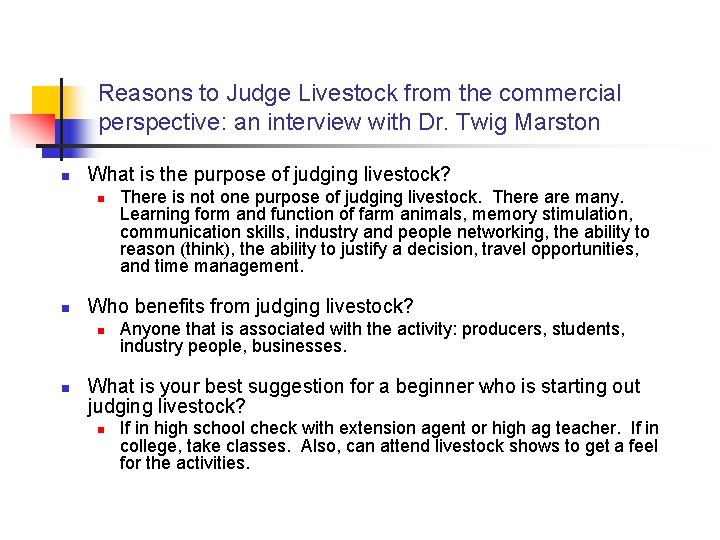 Reasons to Judge Livestock from the commercial perspective: an interview with Dr. Twig Marston