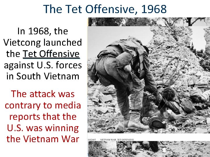 The Tet Offensive, 1968 In 1968, the Vietcong launched the Tet Offensive against U. The Tet Offensive, 1968 In 1968, the Vietcong launched the Tet Offensive against U.