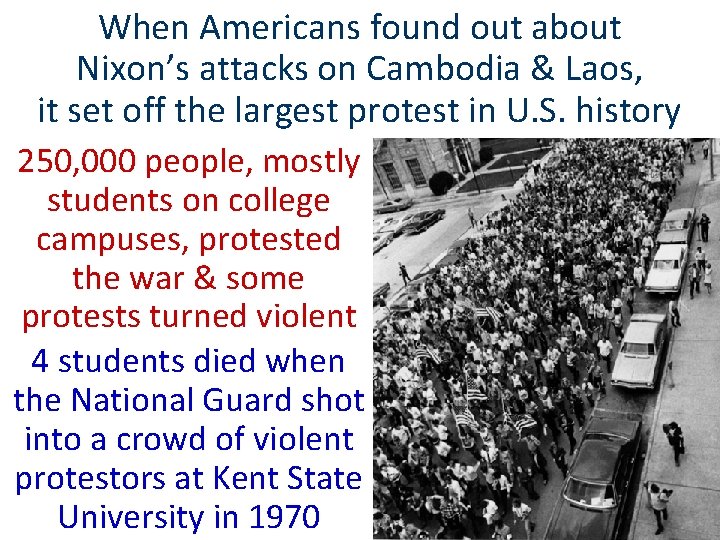 When Americans found out about Nixon’s attacks on Cambodia & Laos, it set off When Americans found out about Nixon’s attacks on Cambodia & Laos, it set off
