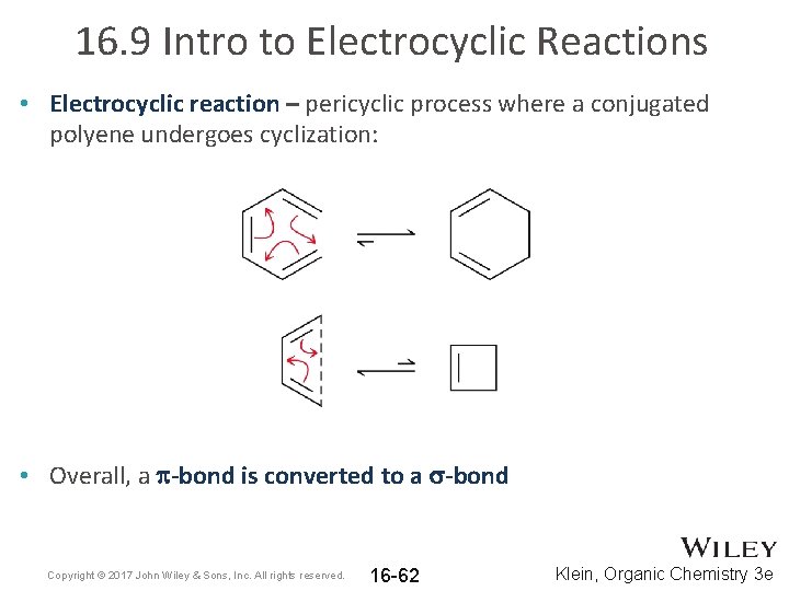 16. 9 Intro to Electrocyclic Reactions • Electrocyclic reaction – pericyclic process where a