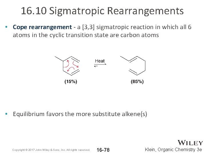 16. 10 Sigmatropic Rearrangements • Cope rearrangement - a [3, 3] sigmatropic reaction in