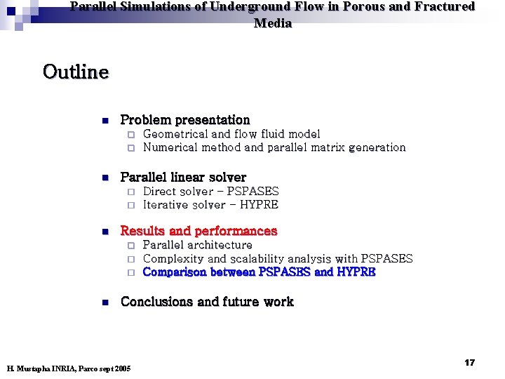 Parallel Simulations of Underground Flow in Porous and Fractured Media Outline n Problem presentation