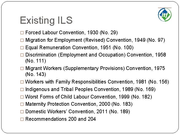 Existing ILS � Forced Labour Convention, 1930 (No. 29) � Migration for Employment (Revised)