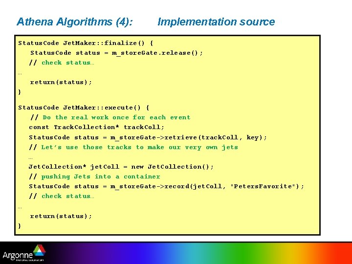 Athena Algorithms (4): Implementation source Status. Code Jet. Maker: : finalize() { Status. Code