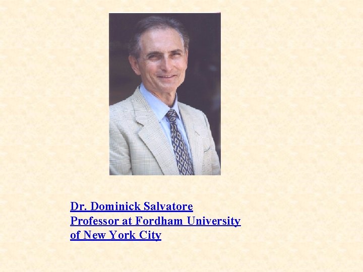 Dr. Dominick Salvatore Professor at Fordham University of New York City 