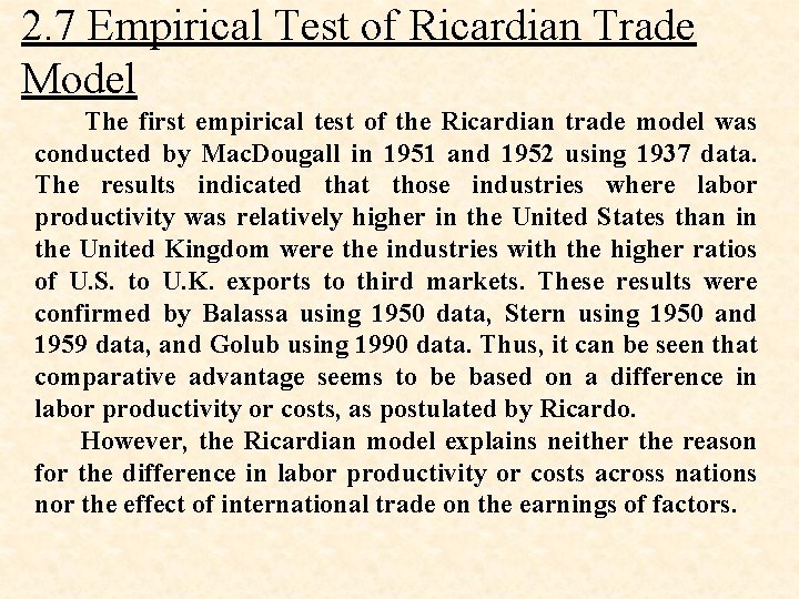 2. 7 Empirical Test of Ricardian Trade Model The first empirical test of the