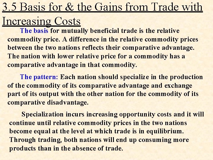 3. 5 Basis for & the Gains from Trade with Increasing Costs The basis