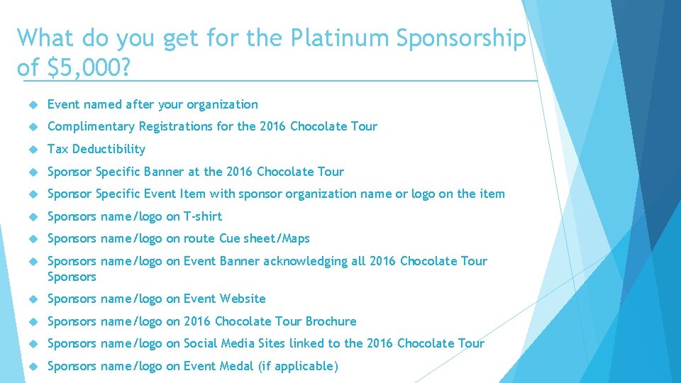 What do you get for the Platinum Sponsorship of $5, 000? Event named after