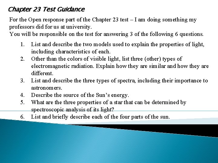 Chapter 23 Test Guidance For the Open response part of the Chapter 23 test