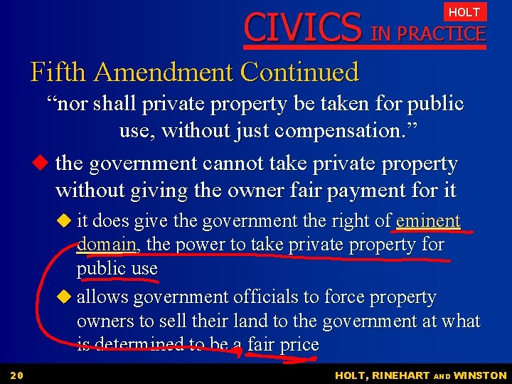 CIVICS IN PRACTICE HOLT Fifth Amendment Continued “nor shall private property be taken for CIVICS IN PRACTICE HOLT Fifth Amendment Continued “nor shall private property be taken for