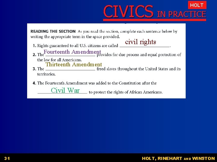 CIVICS IN PRACTICE HOLT civil rights Fourteenth Amendment Thirteenth Amendment Civil War 31 HOLT, CIVICS IN PRACTICE HOLT civil rights Fourteenth Amendment Thirteenth Amendment Civil War 31 HOLT,