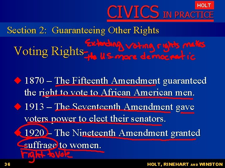 CIVICS IN PRACTICE HOLT Section 2: Guaranteeing Other Rights Voting Rights u 1870 – CIVICS IN PRACTICE HOLT Section 2: Guaranteeing Other Rights Voting Rights u 1870 –