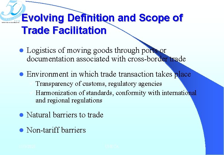 Evolving Definition and Scope of Trade Facilitation l Logistics of moving goods through ports