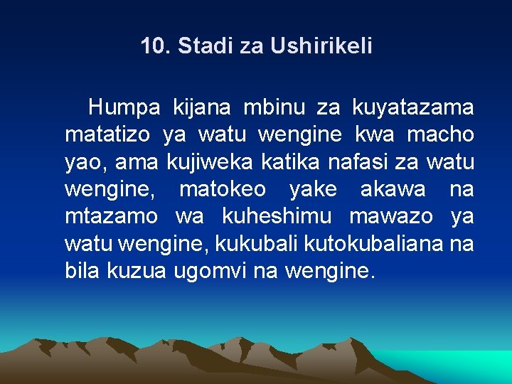 10. Stadi za Ushirikeli Humpa kijana mbinu za kuyatazama matatizo ya watu wengine kwa