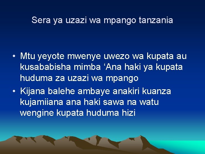 Sera ya uzazi wa mpango tanzania • Mtu yeyote mwenye uwezo wa kupata au