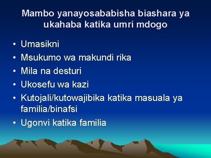 Mambo yanayosababisha biashara ya ukahaba katika umri mdogo • • • Umasikni Msukumo wa