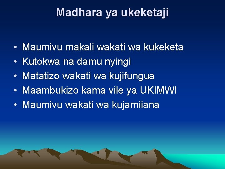 Madhara ya ukeketaji • • • Maumivu makali wakati wa kukeketa Kutokwa na damu
