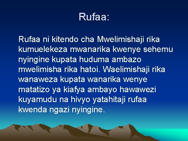 Rufaa: Rufaa ni kitendo cha Mwelimishaji rika kumuelekeza mwanarika kwenye sehemu nyingine kupata huduma