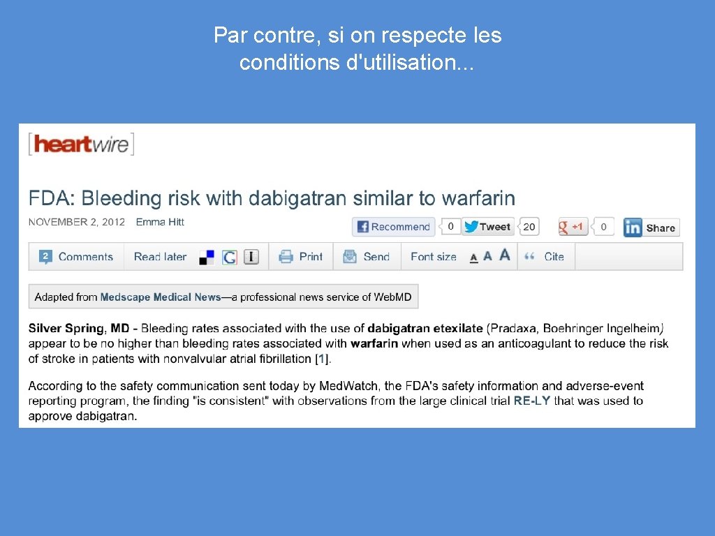 Par contre, si on respecte les conditions d'utilisation. . . 