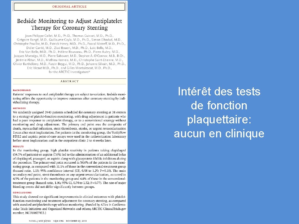 Intérêt des tests de fonction plaquettaire: aucun en clinique 