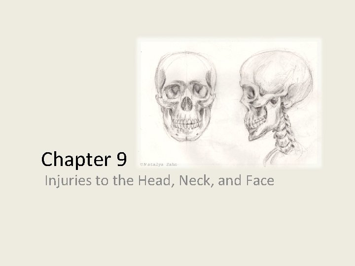 Chapter 9 Injuries to the Head, Neck, and Face 