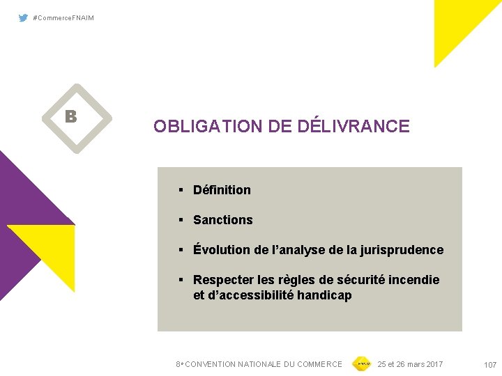 #Commerce. FNAIM B OBLIGATION DE DÉLIVRANCE § Définition § Sanctions § Évolution de l’analyse