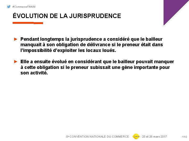 #Commerce. FNAIM ÉVOLUTION DE LA JURISPRUDENCE ► Pendant longtemps la jurisprudence a considéré que