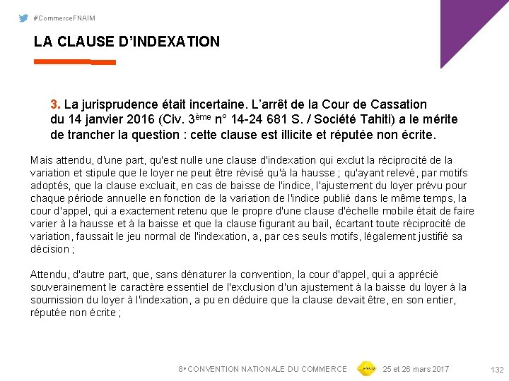 #Commerce. FNAIM LA CLAUSE D’INDEXATION 3. La jurisprudence était incertaine. L’arrêt de la Cour