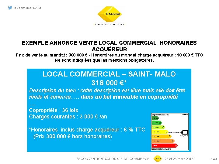 #Commerce. FNAIM EXEMPLE ANNONCE VENTE LOCAL COMMERCIAL HONORAIRES ACQUÉREUR Prix de vente au mandat