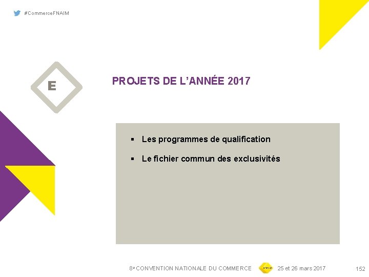 #Commerce. FNAIM E PROJETS DE L’ANNÉE 2017 § Les programmes de qualification § Le