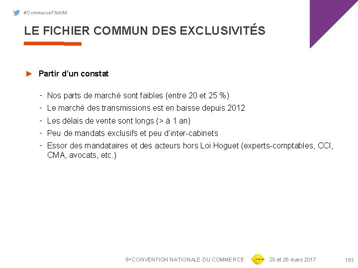 #Commerce. FNAIM LE FICHIER COMMUN DES EXCLUSIVITÉS ► Partir d’un constat ‑ Nos parts