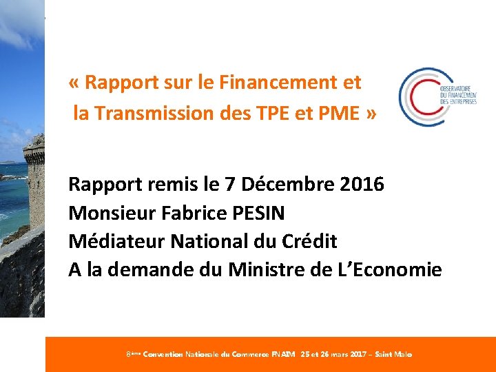 #Commerce. FNAIM « Rapport sur le Financement et la Transmission des TPE et PME