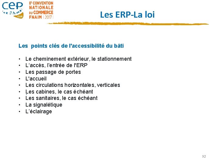 Les ERP-La loi Les points clés de l'accessibilité du bâti • • • Le