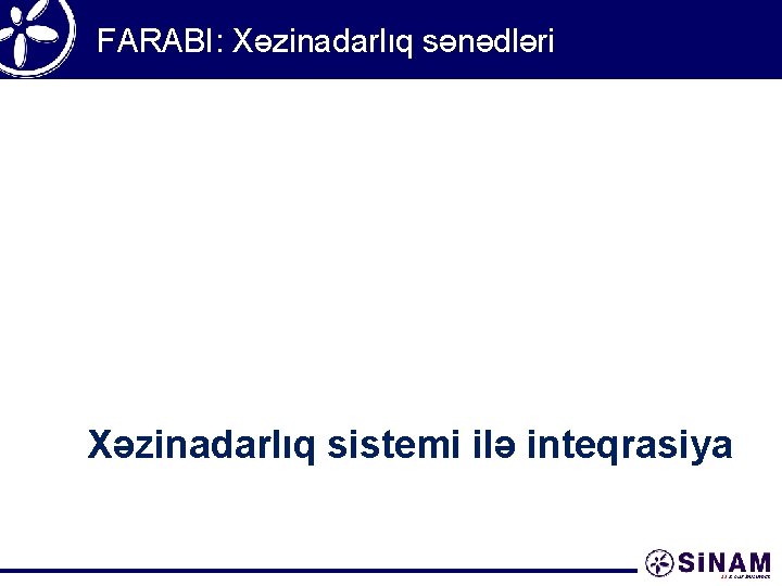 FARABI: Xəzinadarlıq sənədləri Xəzinadarlıq sistemi ilə inteqrasiya 