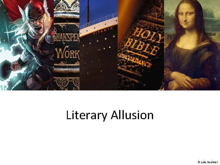 Literary Allusion © Julie Faulkner 