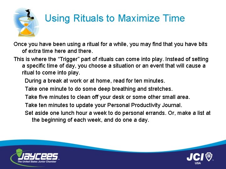 Using Rituals to Maximize Time Once you have been using a ritual for a