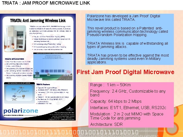 TRIATA : JAM PROOF MICROWAVE LINK Polarizone has developed a Jam Proof Digital Microwave