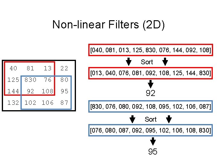 Non-linear Filters (2 D) [040, 081, 013, 125, 830, 076, 144, 092, 108] 40