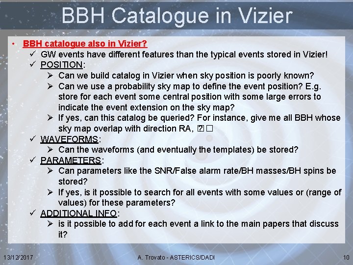 BBH Catalogue in Vizier • BBH catalogue also in Vizier? ü GW events have