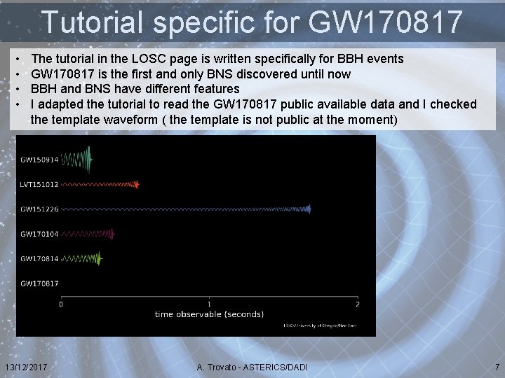 Tutorial specific for GW 170817 • • The tutorial in the LOSC page is