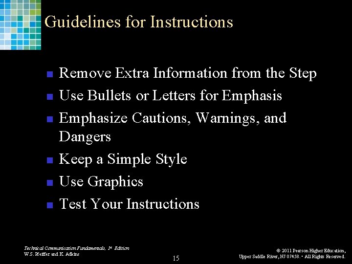 Guidelines for Instructions n n n Remove Extra Information from the Step Use Bullets