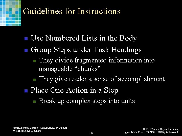 Guidelines for Instructions n n Use Numbered Lists in the Body Group Steps under