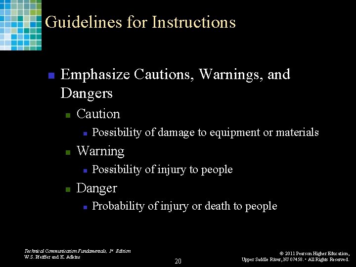 Guidelines for Instructions n Emphasize Cautions, Warnings, and Dangers n Caution n n Warning