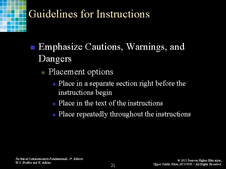Guidelines for Instructions n Emphasize Cautions, Warnings, and Dangers n Placement options n n