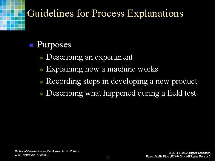 Guidelines for Process Explanations n Purposes n n Describing an experiment Explaining how a