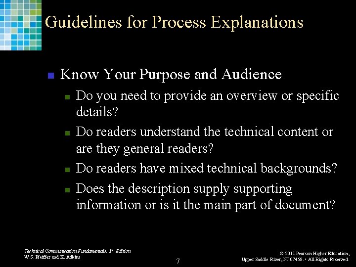 Guidelines for Process Explanations n Know Your Purpose and Audience n n Do you