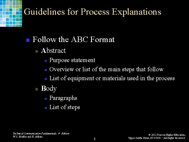 Guidelines for Process Explanations n Follow the ABC Format n Abstract n n Purpose