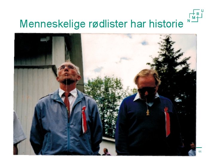 Menneskelige rødlister har historie 11 